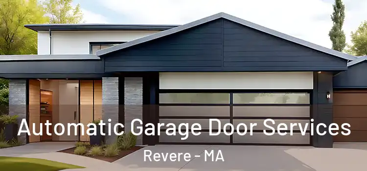  Automatic Garage Door Services Revere - MA
