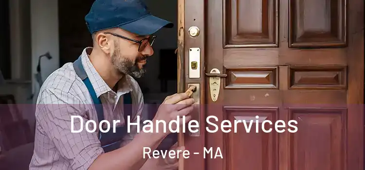  Door Handle Services Revere - MA