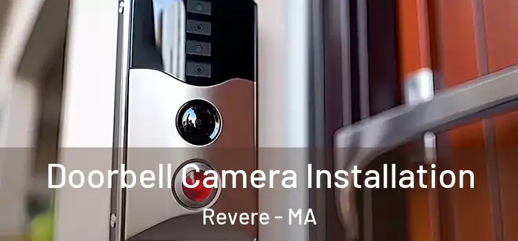  Doorbell Camera Installation Revere - MA