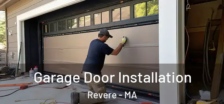  Garage Door Installation Revere - MA