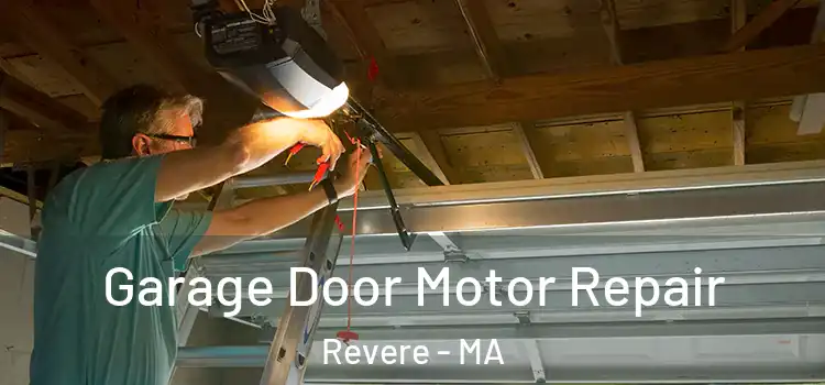  Garage Door Motor Repair Revere - MA