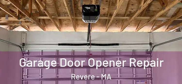  Garage Door Opener Repair Revere - MA
