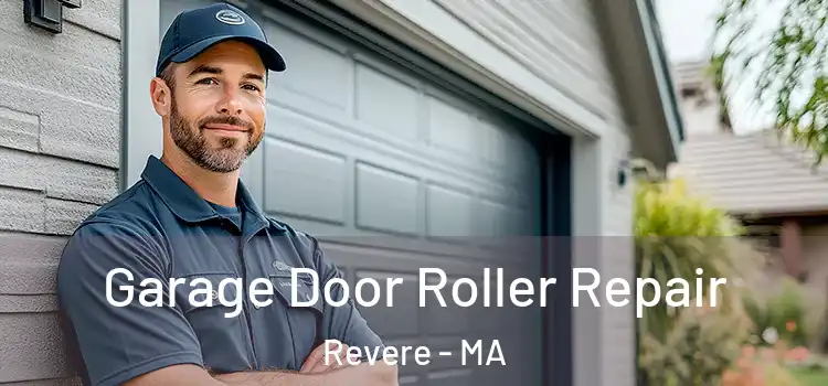  Garage Door Roller Repair Revere - MA