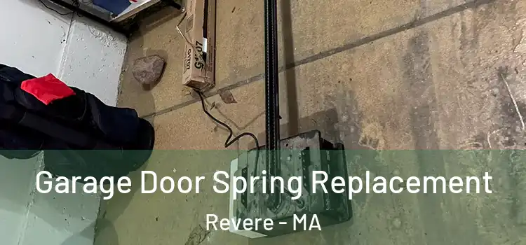  Garage Door Spring Replacement Revere - MA