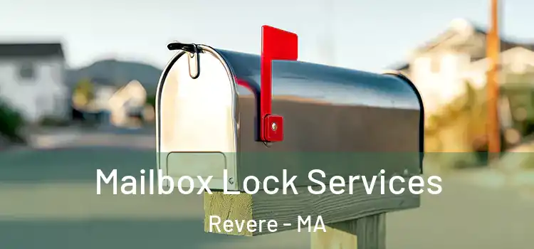 Mailbox Lock Services Revere - MA