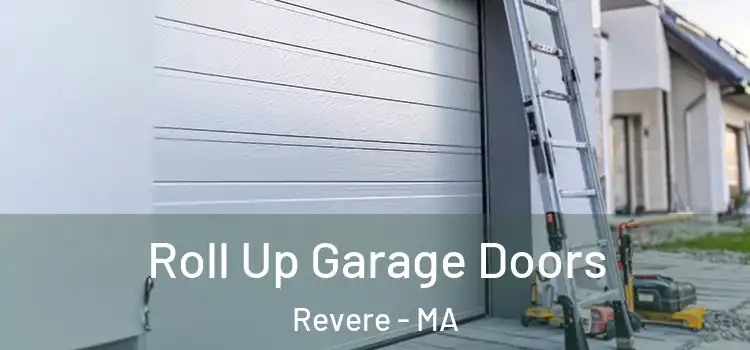  Roll Up Garage Doors Revere - MA