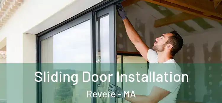 Sliding Door Installation Revere - MA