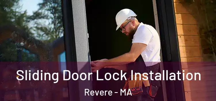 Sliding Door Lock Installation Revere - MA