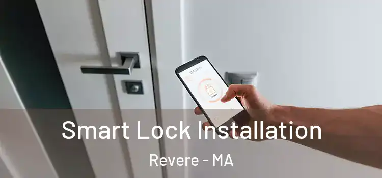 Smart Lock Installation Revere - MA